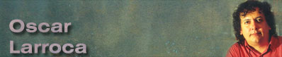 Oscar Larroca - Pagina  Principal - Home Page